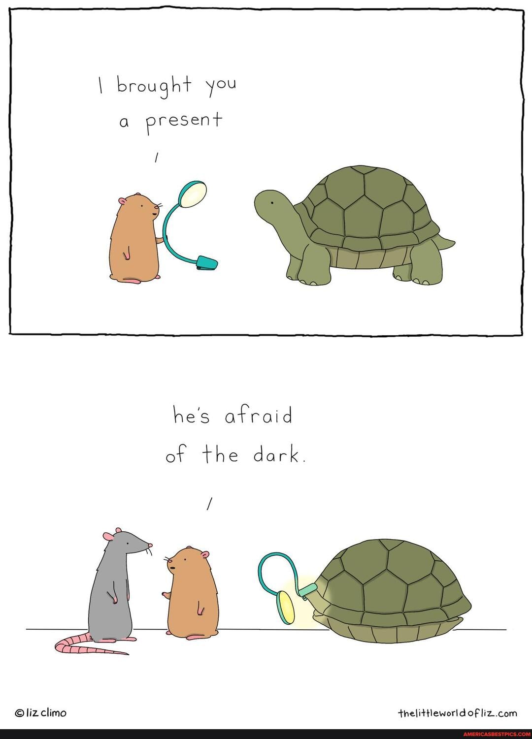 \ brought you
a present
he's afraid of the dark.
thelittleworld of