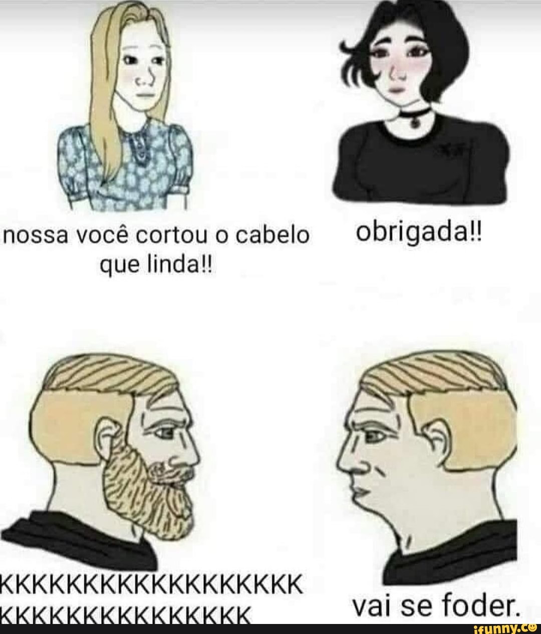 nossa você cortou o cabelo obrigada! que linda!
KKKKKKKKKKKKKKKKKK
vai se foder.