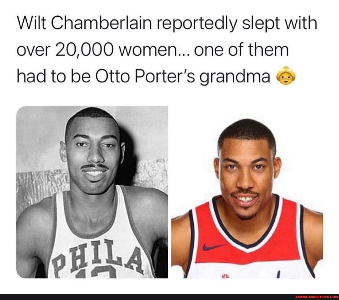 NBA Buzz - Otto Porter Jr. may be the long lost son of Wilt Chamberlain  😂😳 Wilt did say he had 20,000 women…