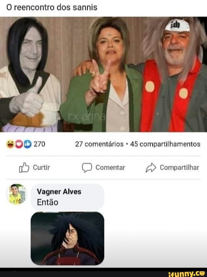 O reencontro dos sannis
#00 270 27 comentarios 45 compartilhamentos
0 Curtir O Comentar E" Compartilhar