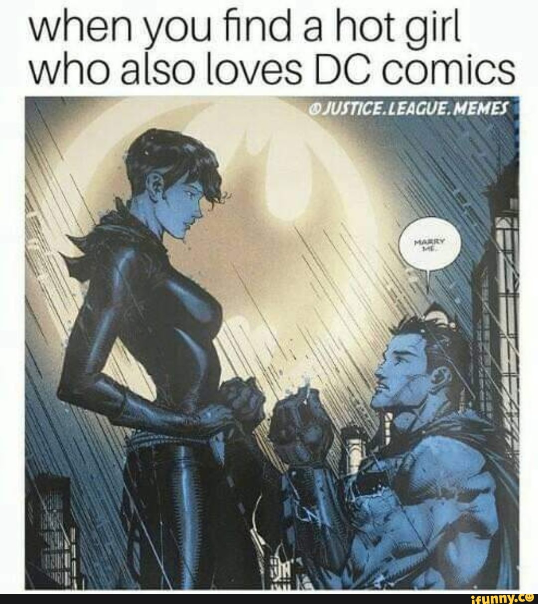 when you ﬁnd a hot girl who also lovesDC comics 