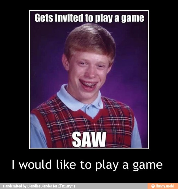 Gets invited to playa game
I would like to play a game - I would like to play a game