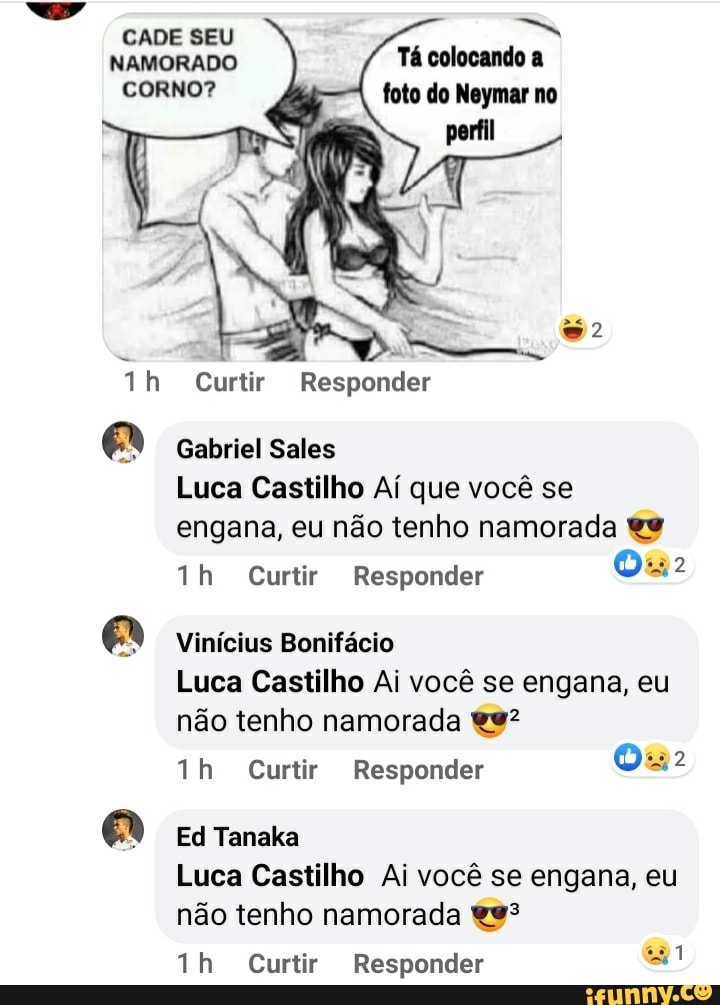 Cade Seu Namorado Tá Colocando A Corno Foto Do Neymar No Curtir Responder Qq Gabriel Sales Luca 4773