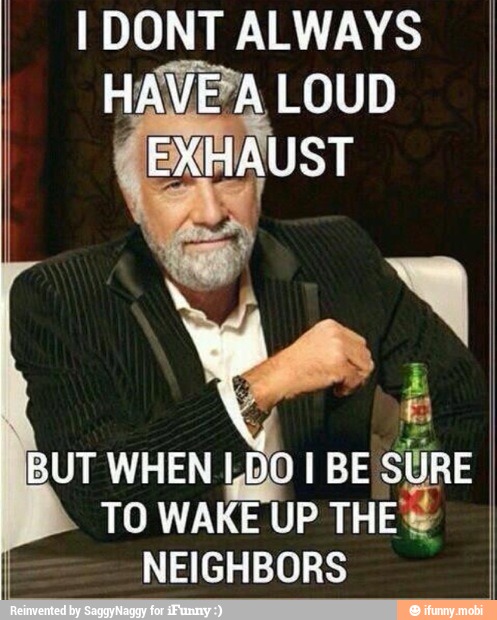 I DONT ALWAYS
HAVE?A LOUD Y
TO
WAKE UP