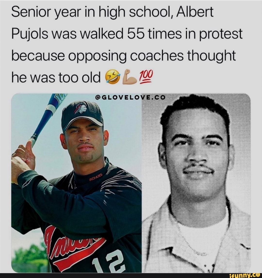 TIL Albert Pujols, in his senior year of HS, was intentionally walked in 55  of 88 PAs as a protest by opposing coaches who thought he was way older  than anyone else