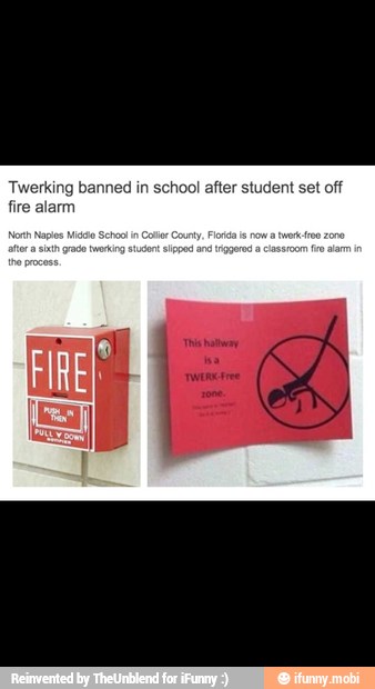 Twerking banned in school after student set off
fire alarm
