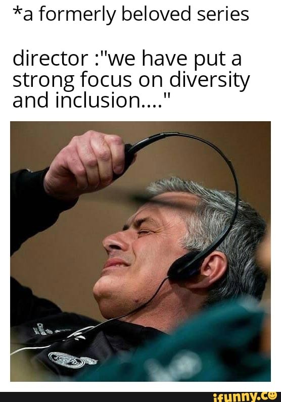 *a formerly beloved series
director :"we have put a strong focus on diversity and inclusion..."
