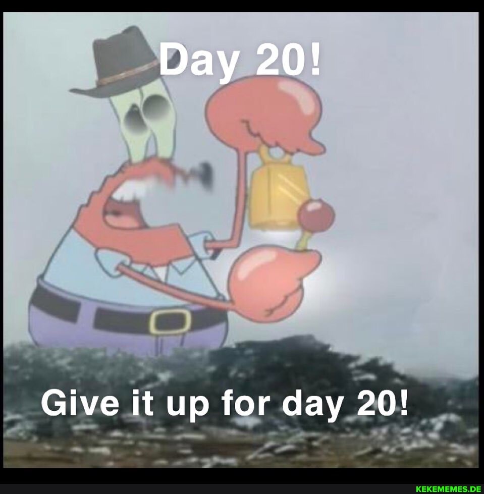 Day 20!
Give it up for day 20!