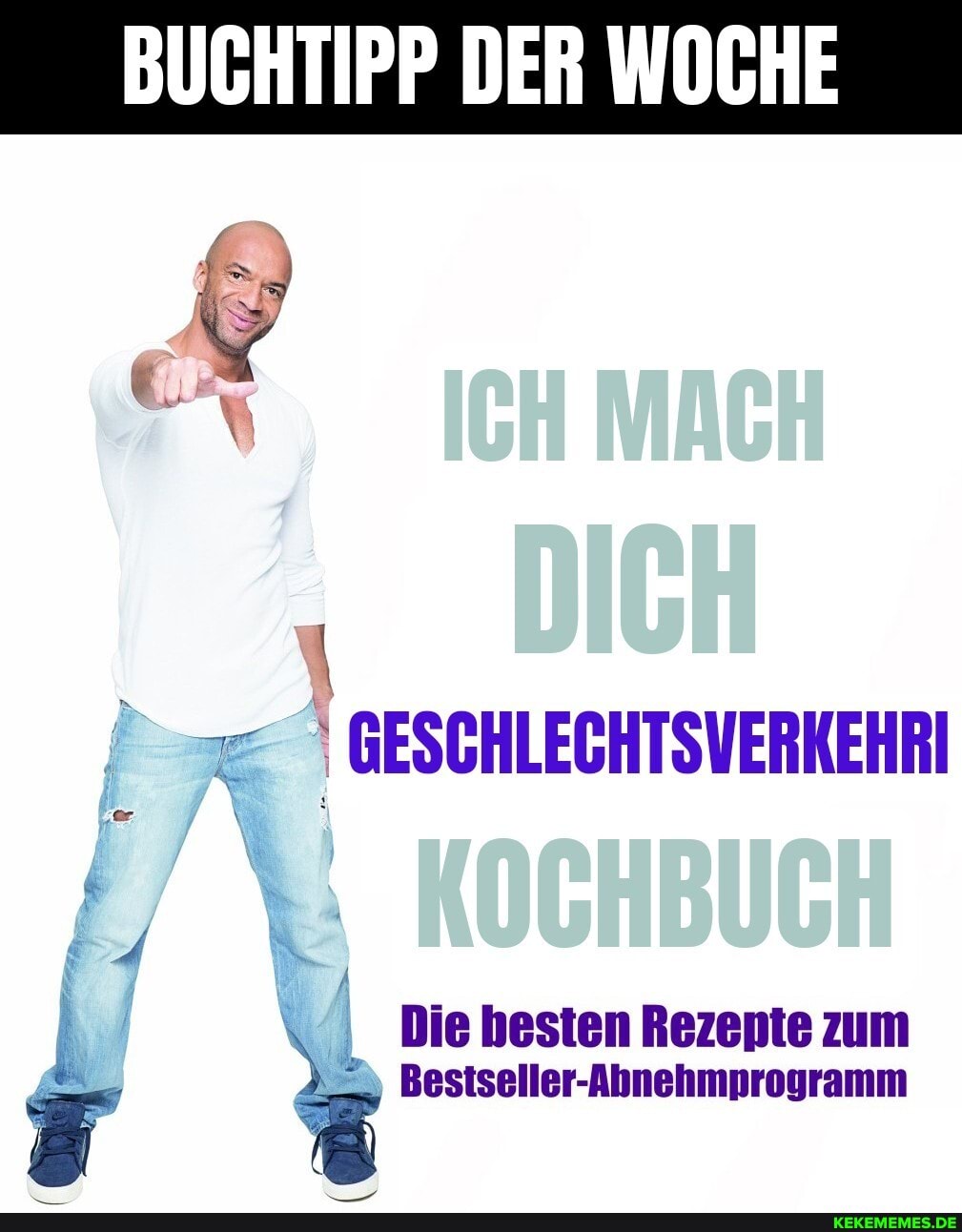 BUCHTIPP DER WOCHE
GESCHLEGHTSVERKEHRI
Die besten Rezepte zum
Bestseller-Ahnehmprogramm