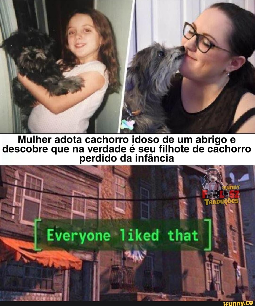 Mulher adota cachorro idoso de um abrigo e descobre que na verdade é seu filhote de cachorro
perdido da infância
Everyone liked that