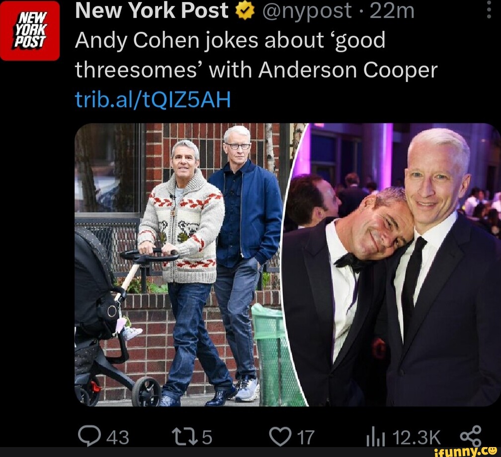 NEW YORK New York Post nypost Andy Cohen jokes about 'good threesomes