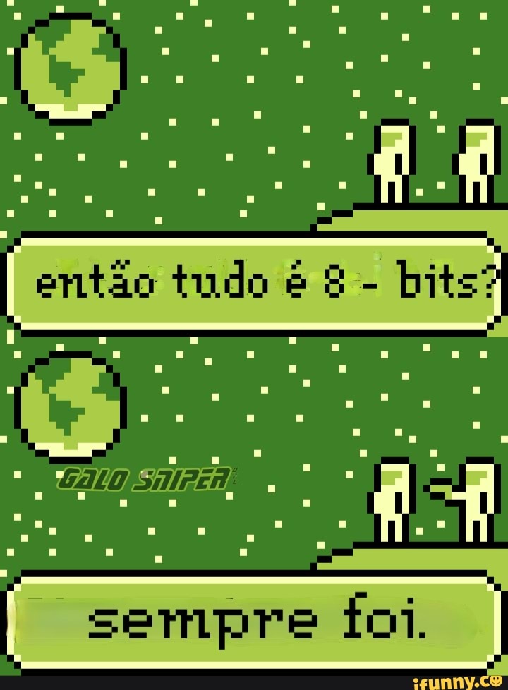 então tudo é 8 bits?