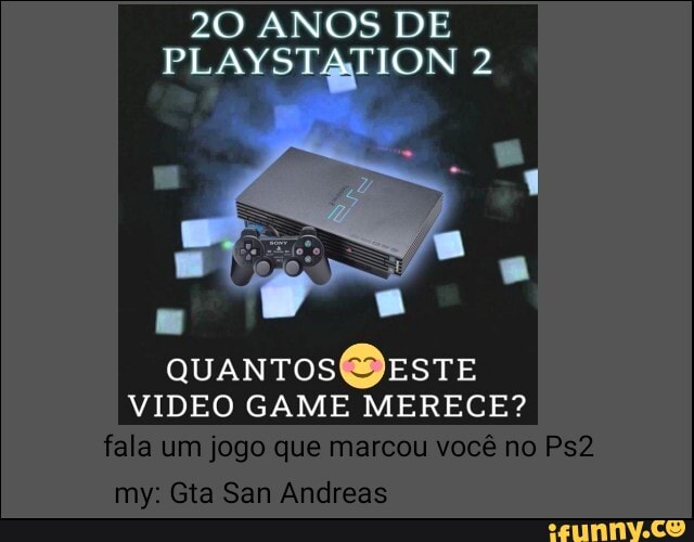 Play2 memes. Best Collection of funny Play2 pictures on iFunny Brazil