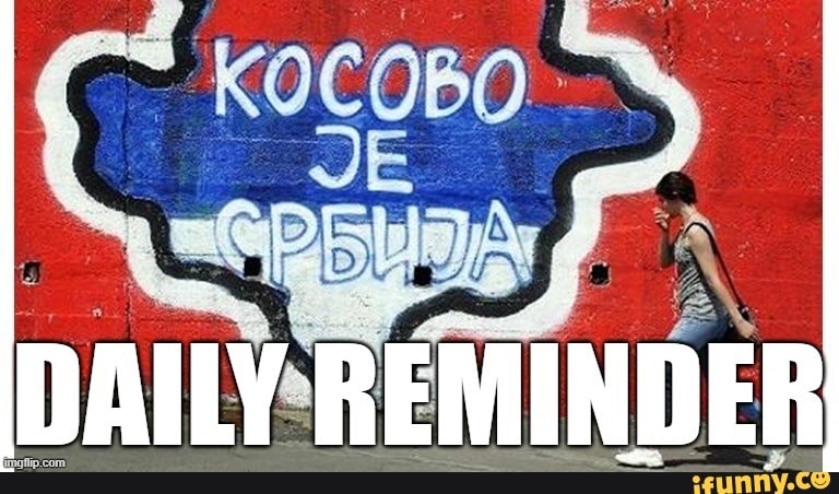 Kosovojesrbija memes. Best Collection of funny Kosovojesrbija pictures