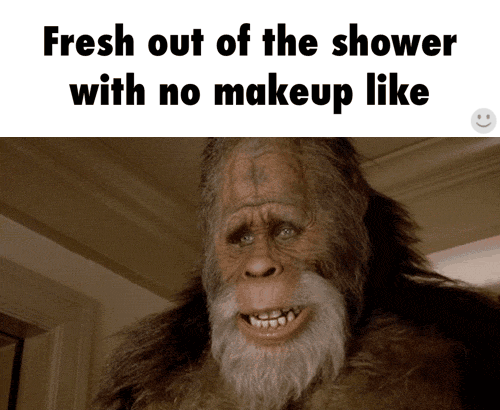 Fresh Out Of The Shower With No Makeup Like