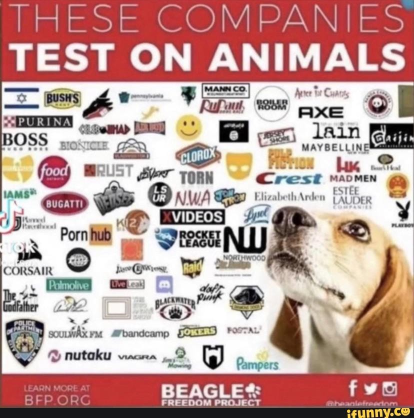 828px x 836px - THESE COMPANIES TEST ON ANIMALS VIDEOS PURINA BOSS Porn CORSAIR Pampers  FREEDOM LES FREEDOM PROIE - iFunny