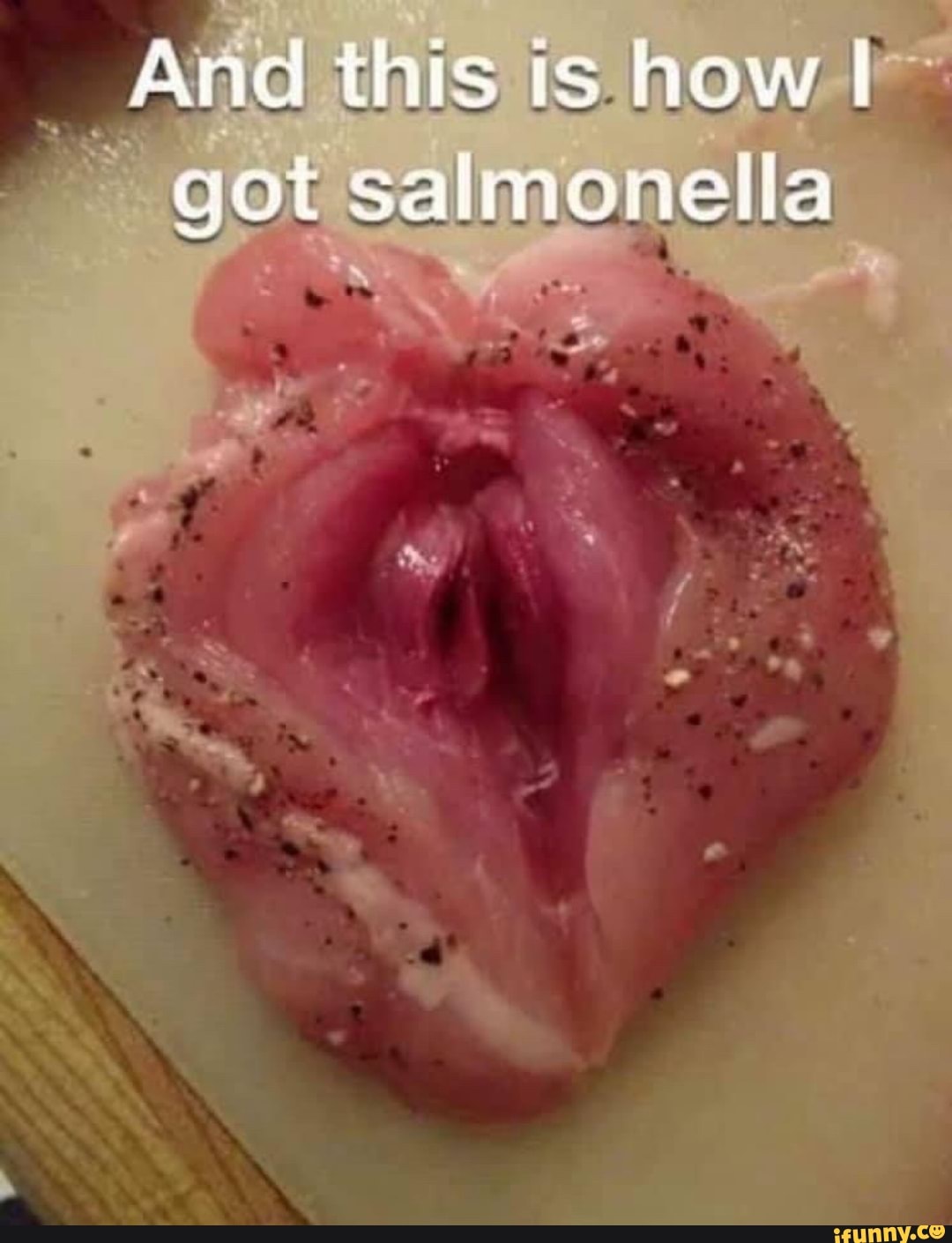 And this how I got salmonella