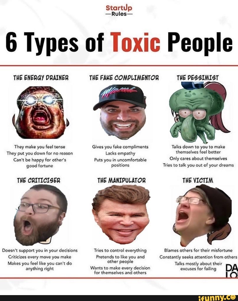 Startup -Rules- 6 Types Of Toxic People THE ENERGY DRAINER They Make ...