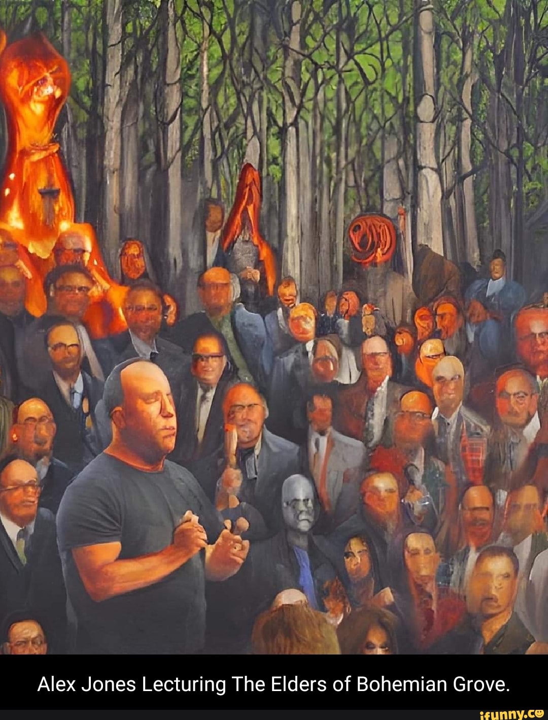 Alex Jones Lecturing The Elders of Bohemian Grove. )