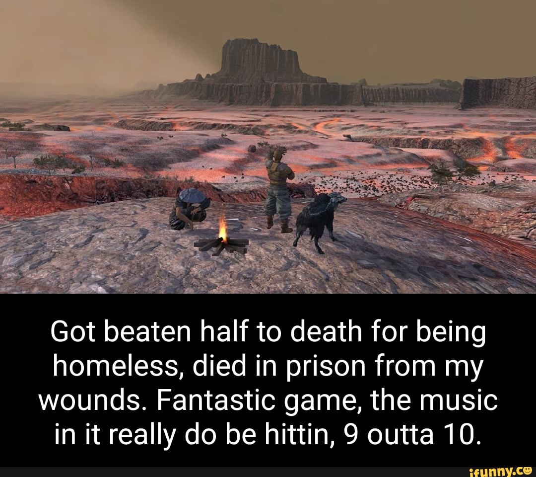 Got beaten half to death for being homeless, died in prison from my