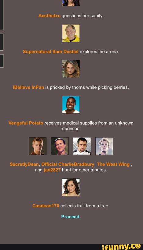 Aemmc quesuons her sanity,
meme mm is pricked by moms while picking berries.
VungeM Potato rewlves medical supplies from an unknown
sponsor.
SccrcllyDcan, O(Hcml CharheEradbury, The Wes: Wim
,
and ‘adZHTI hunt for amar llihules.
Procnd.