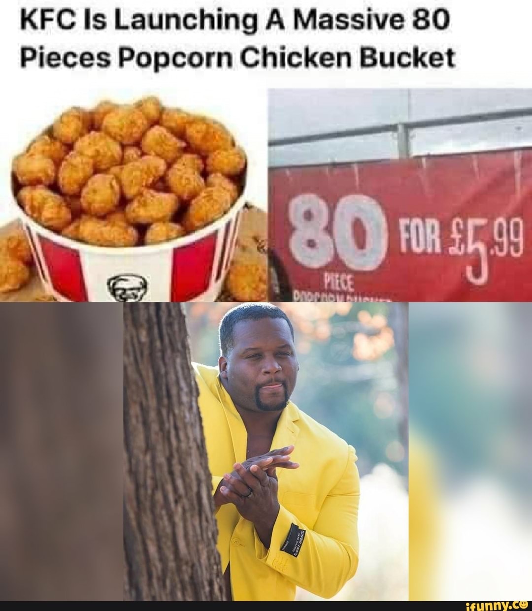 KFC Is Launching A Massive 80 Pieces Popcorn Chicken Bucket - iFunny