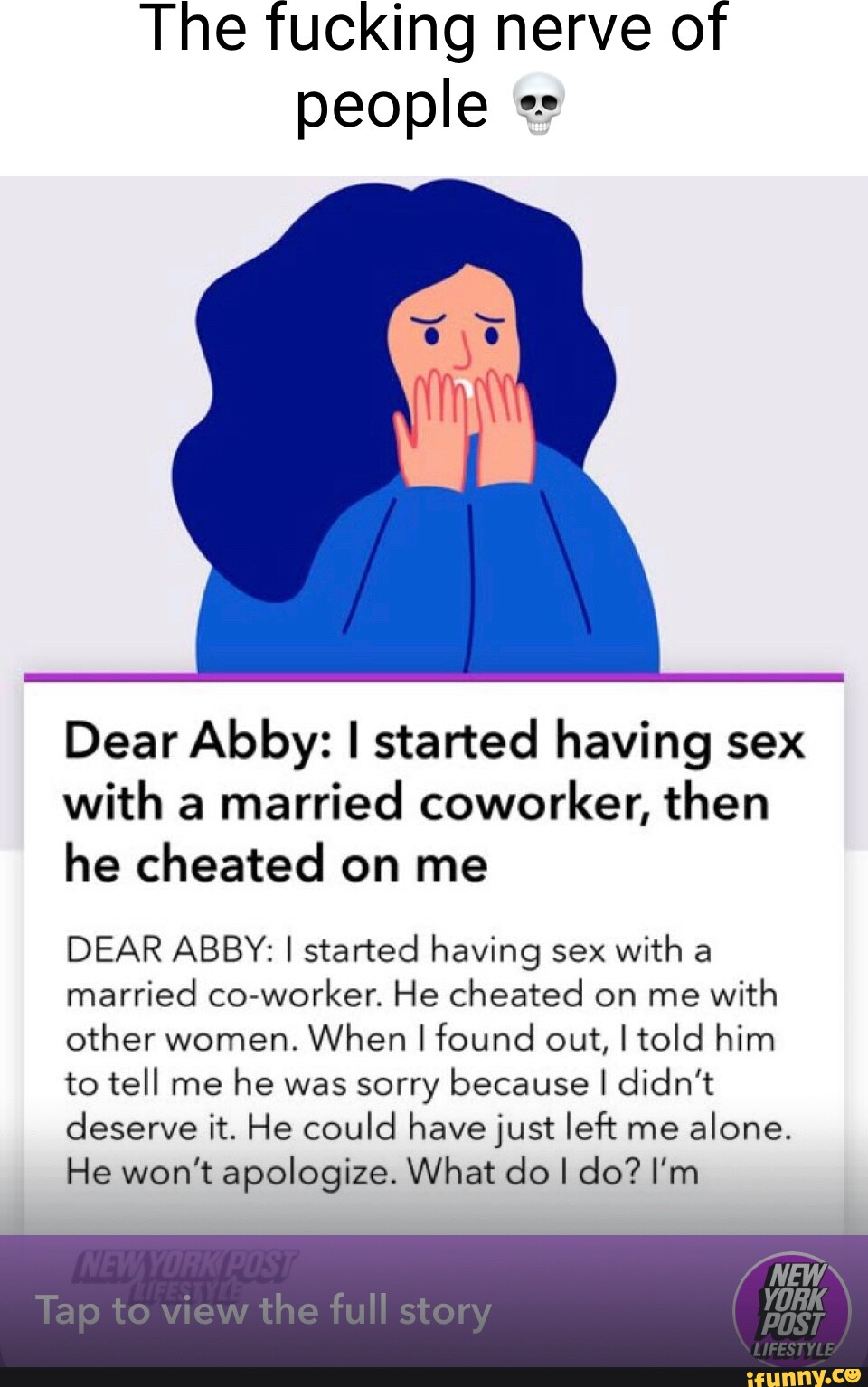 The fucking nerve of people Dear Abby I started having sex with a married coworker, then photo pic
