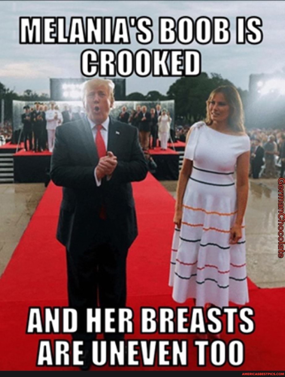 MELANIA'S BOOB IS CROOKED AND HER BREASTS ARE UNEVEN TOO - America’s ...