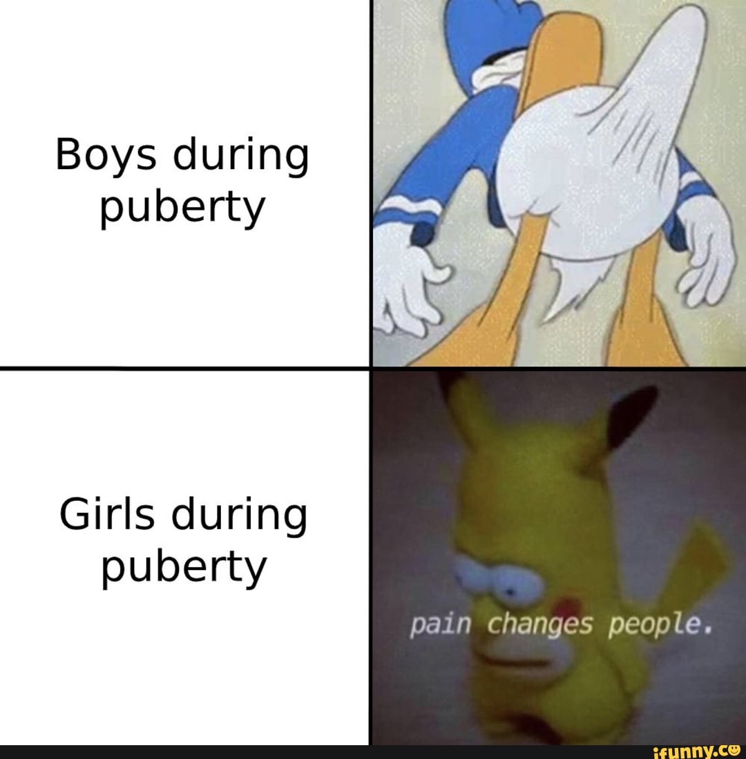 Changes pain. Пубертат Мем. Well actually meme. What changes teenagers go through during puberty по английски. Is it ok to Mastu during puberty.