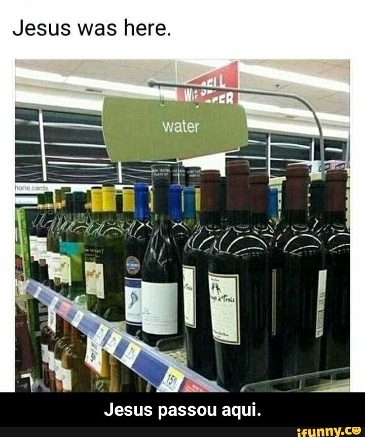 Jesus was here. - Jesus passou aqui.