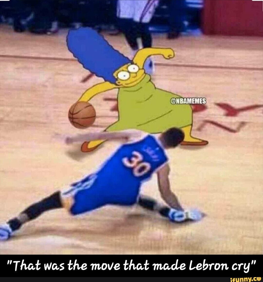 That was the move that made lebron cry