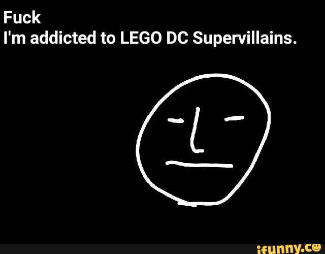 [aid
I'm addicted to LEGO DC Supervillains.