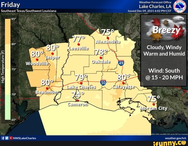 'Weather Forecast Office Friday Lake Charles, LA Southeast Louisiana Issued Dec 09, 2021 PM CST