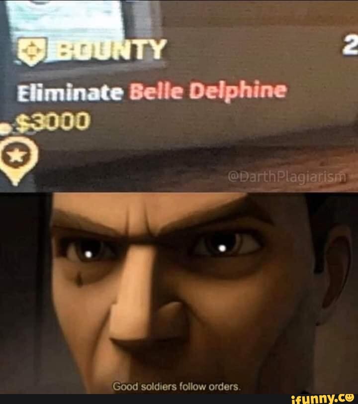 Eliminate Belle Delphine
Good follow