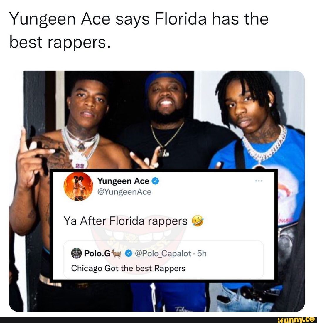 Rap CatchUp - Yungeen Ace responds to Polo G's tweet about Chicago having  the “best Rappers”, says Florida rappers are better