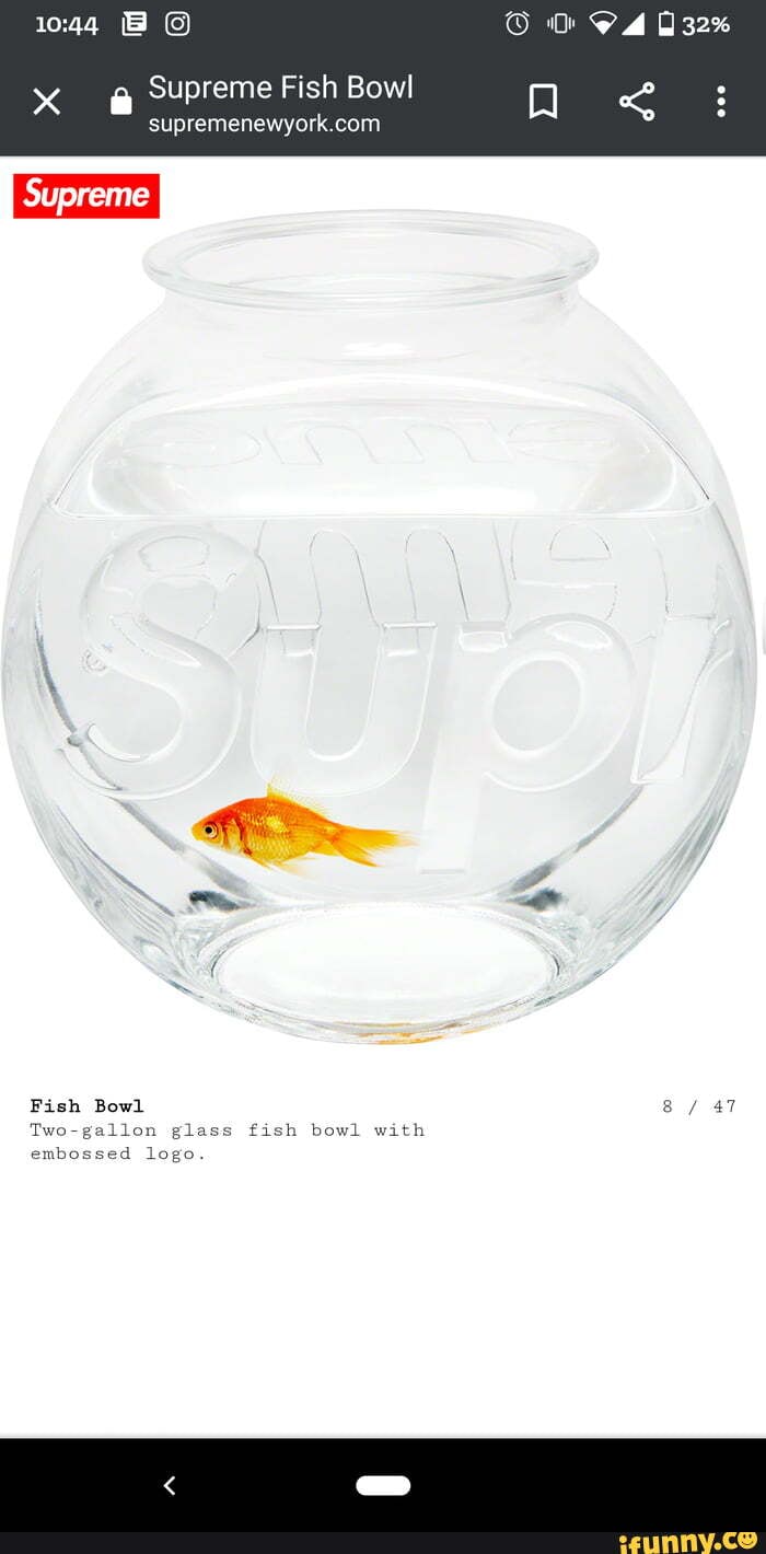 0' OZ 032% Supreme Fish Bowl Fish Bowl / 47 Two-gallon glass fish