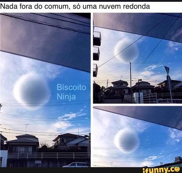 Nada fora do comum, só uma nuvem redonda