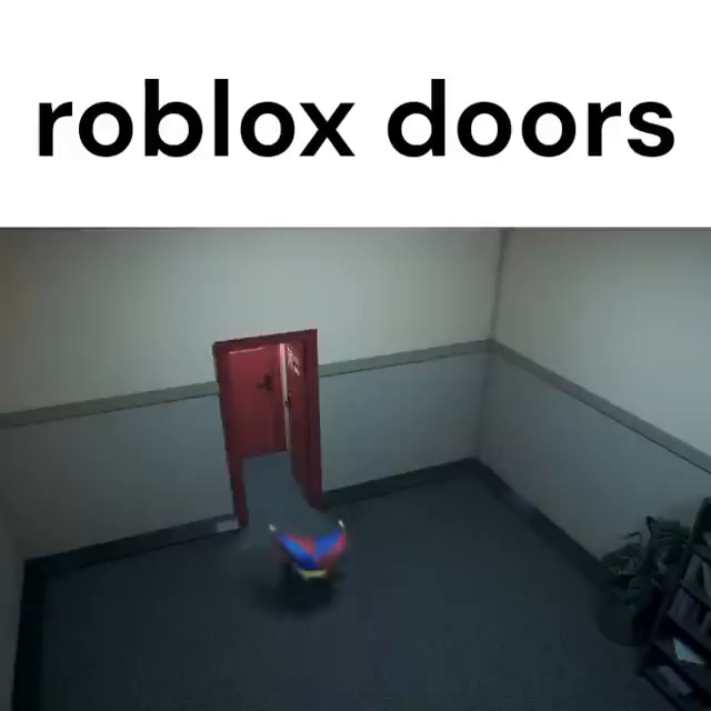 Wow I sure do love my new favorite game, Doors on Roblox! rush: - iFunny