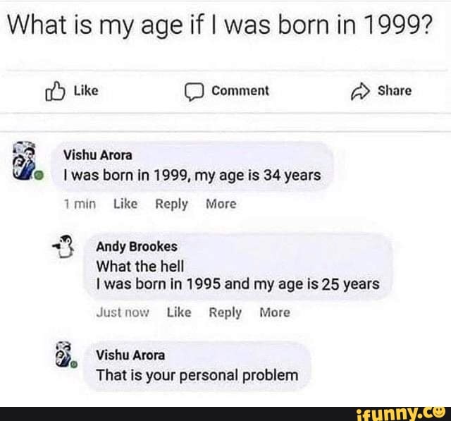 what-is-my-age-if-i-was-born-in-1999-like-comment-share-vishu-arora