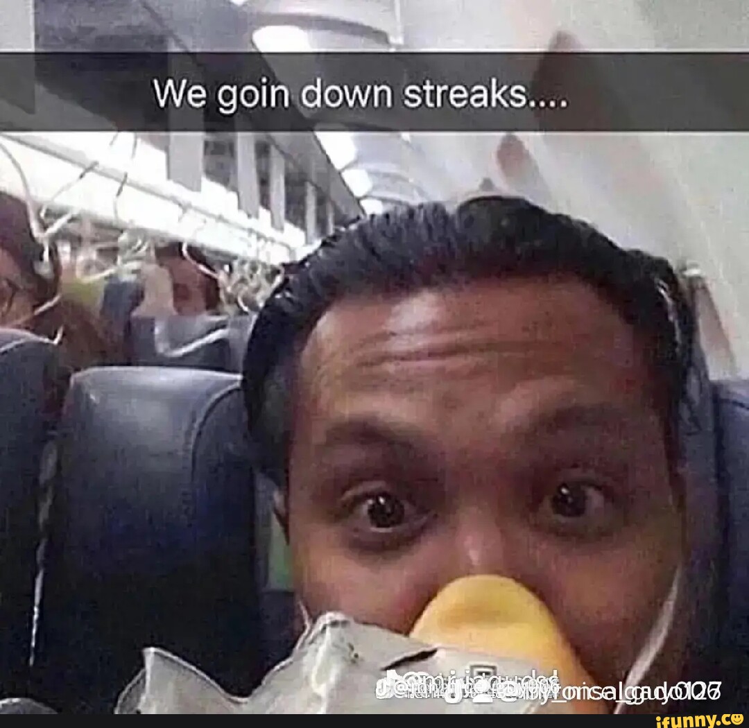 Streaks memes. Best Collection of funny Streaks pictures on iFunny