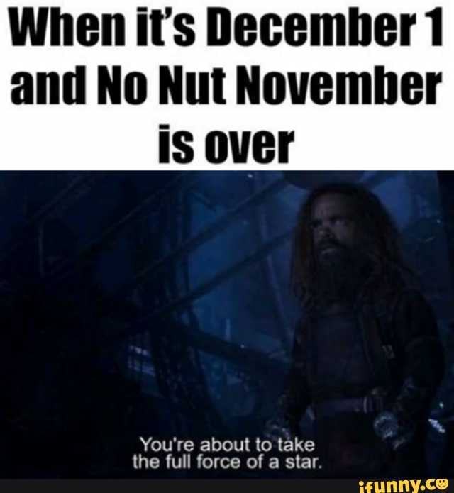 No Nut November Destroy December