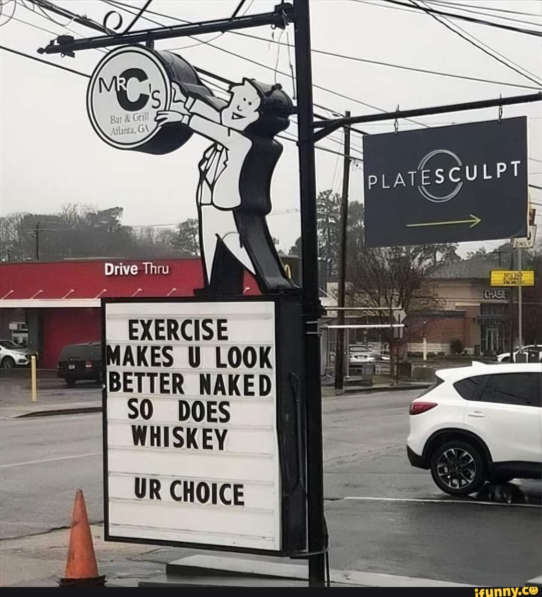 Drive Thru EXERCISE ARES U LOOK iBETTER NAKED SO DOES WHISKEY UR CHOICE -  iFunny