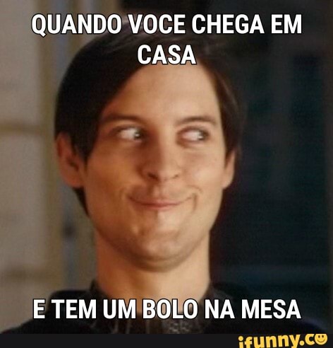 QUANDO VOCE CHEGA EM
CASA