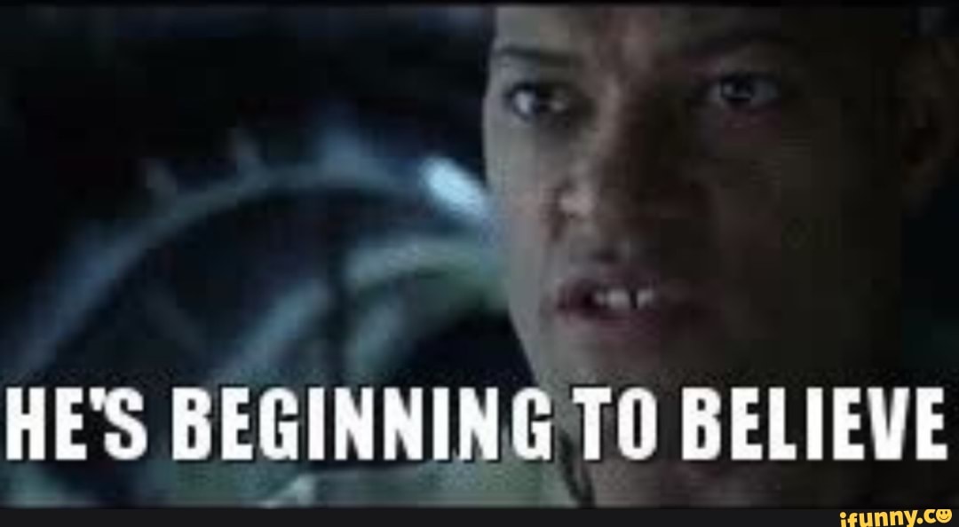 Him beginning. He is beginning to believe. He's beginning to believe. Морфей гиф. “What’s he doing?!” “He’s beginning to believe.”.