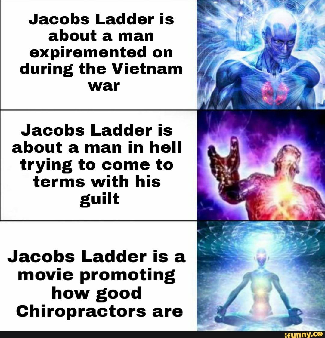 Jacobs Ladder Is About A Man Expiremented On During The Vietnam War