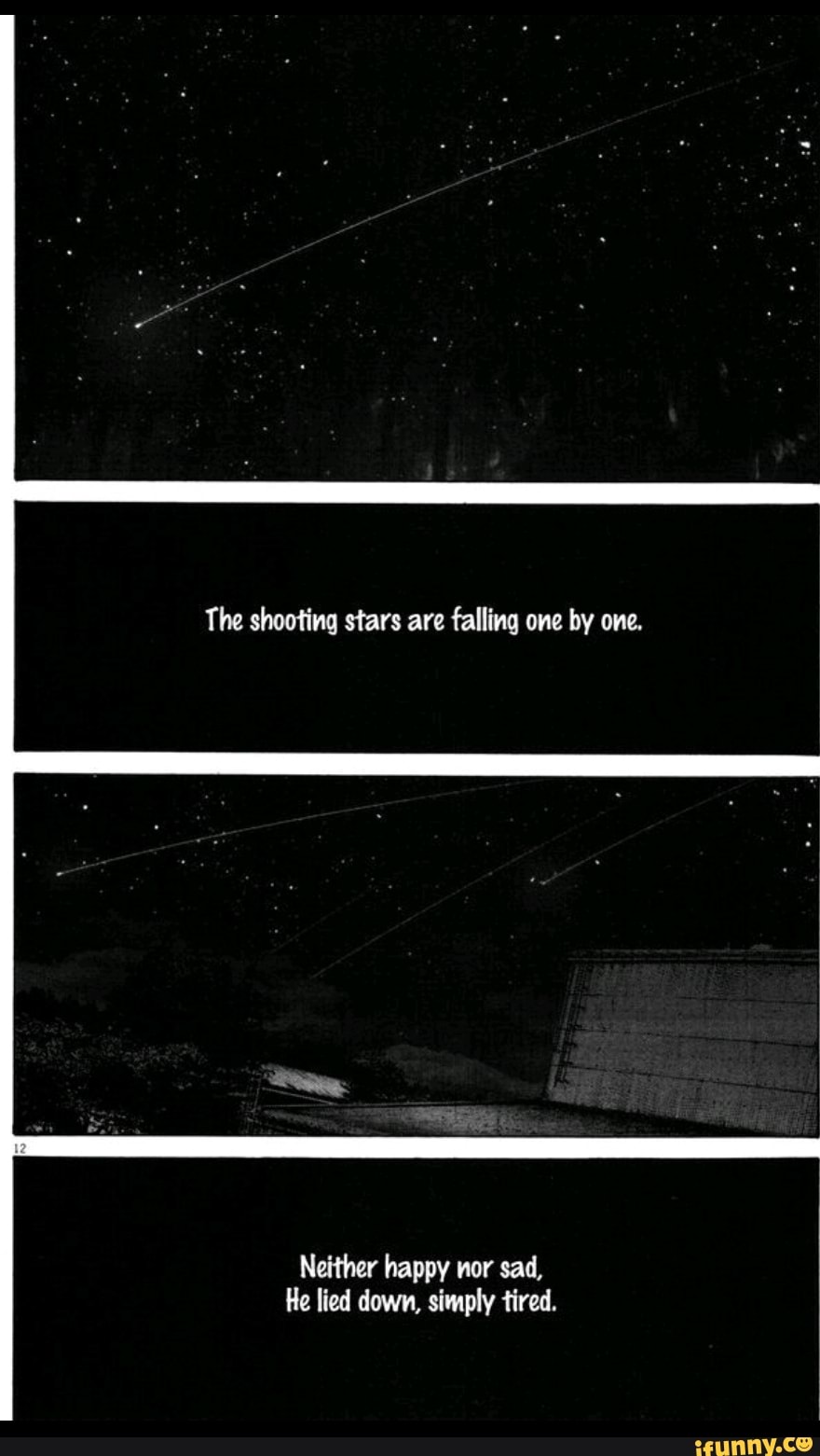 The Shooting Stars Are Falling One By One. Neither Happy Nor Sad, He 