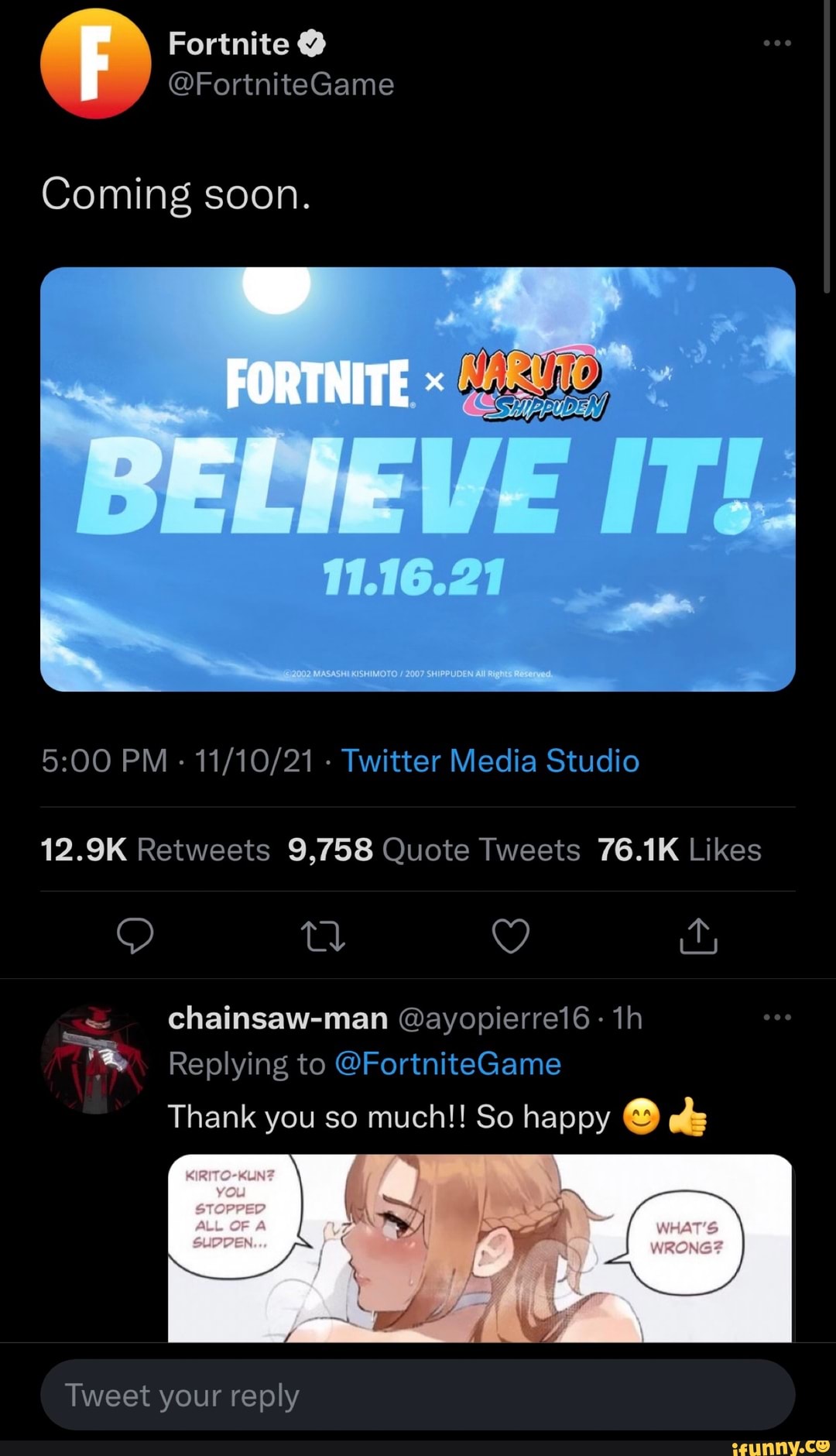 Coming soon. IT!.  PM - - Twitter Media Studio = chainsaw-man  @ayopierre16 Replying to @FortniteGame Thank you so much!! So happy eds  Tweet your reply - iFunny Brazil