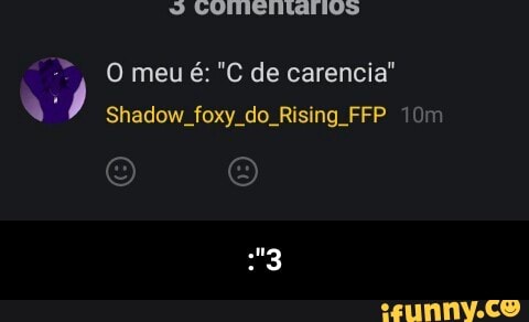 Shadow. foxy. do Rising FFP 10m - :"3