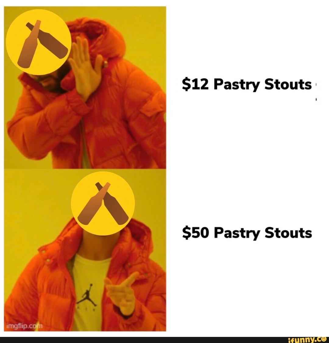 iN
$12 Pastry Stouts
$50 Pastry Stouts
