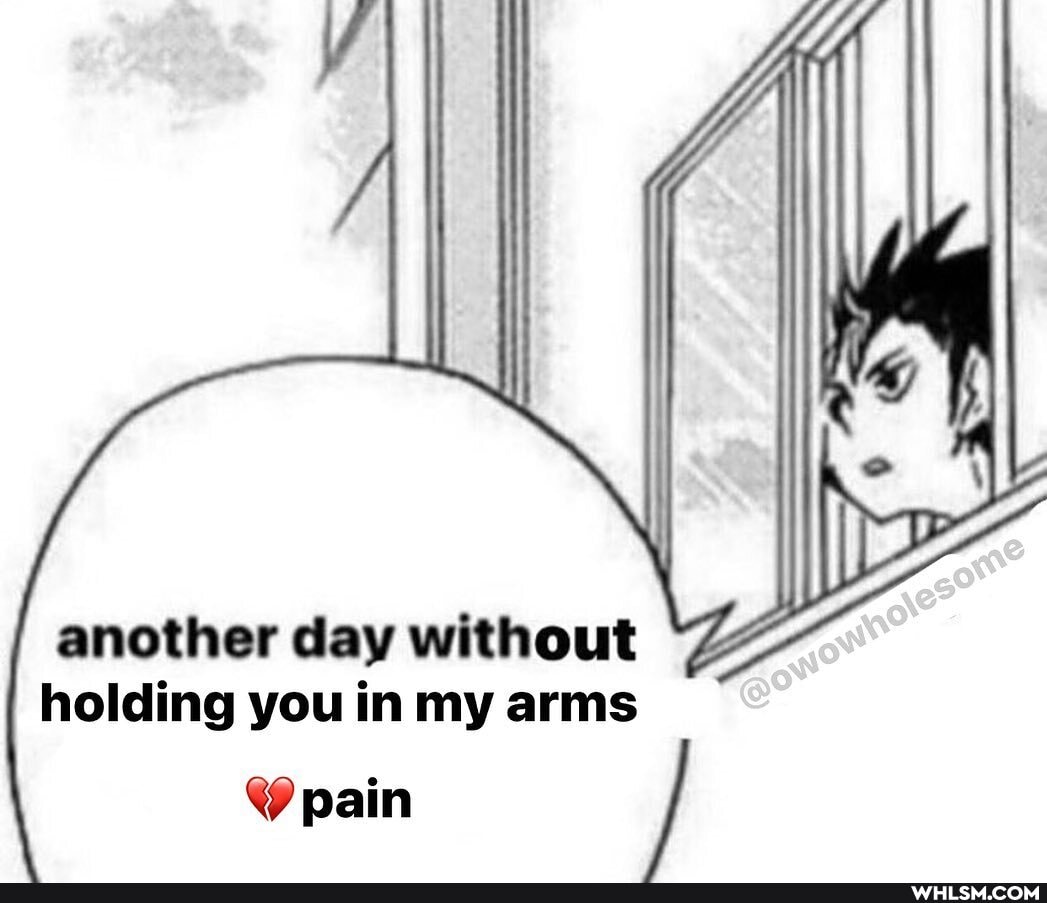 another day without holding you in my arms
pain